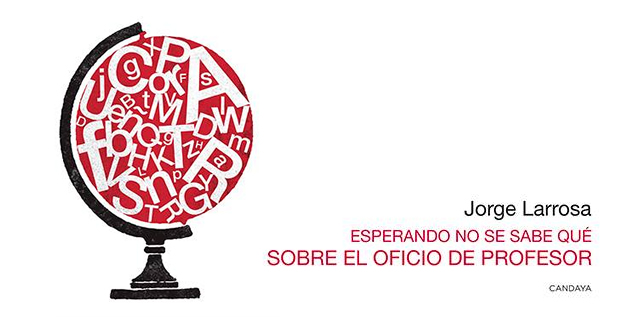 Jorge Larrosa presenta en la librería Antígona su libro Esperando no se sabe qué